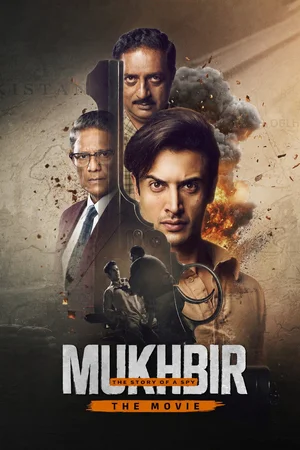 Mukhbir: The Story of a Spy - The Movie Poster